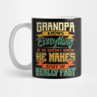 Grandpa Fathers Day Grandpa Knows Everything Mug